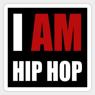 "I AM HIP HOP" RED LETTER Magnet